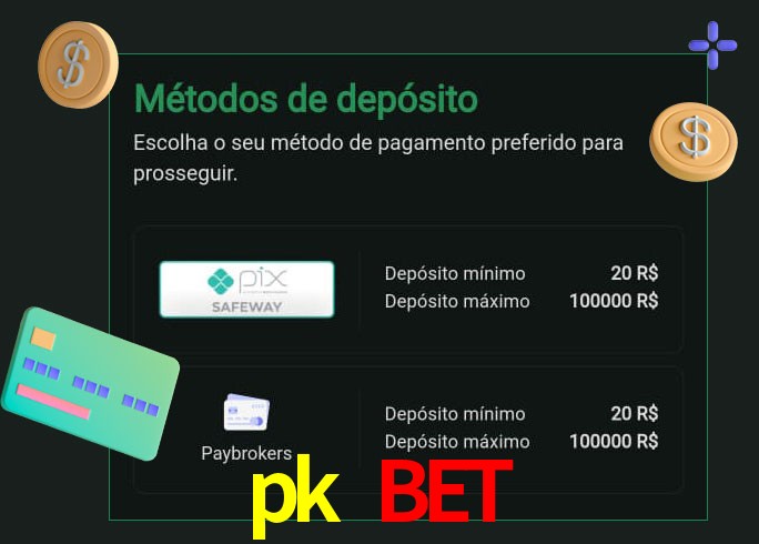 O cassino pk bet oferece uma grande variedade de métodos de pagamento