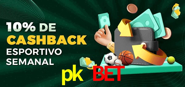 10% de bônus de cashback na pk bet